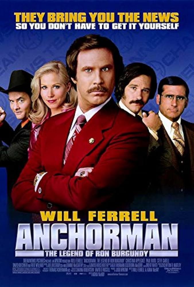 comedy movies of the 2000's - anchorman
